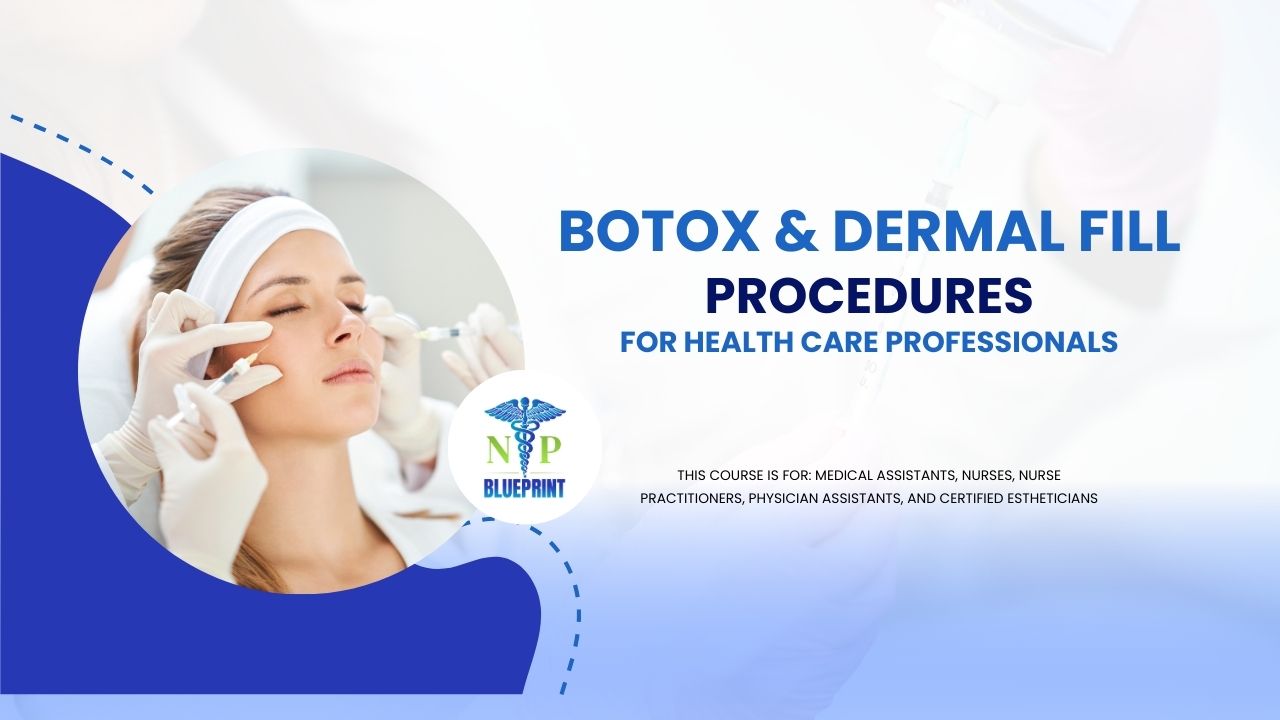 Botox & Dermal Fill Procedures