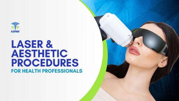 Laser & Aesthetic Procedures for Health Professionals